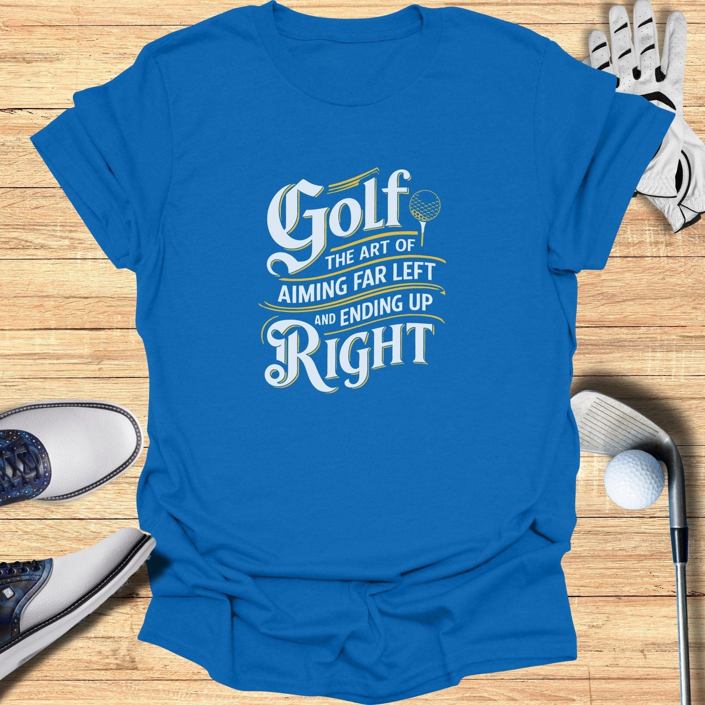 Golf: The Art of Aiming Far T-Shirt - Funny Golf Tee by Swing Epic