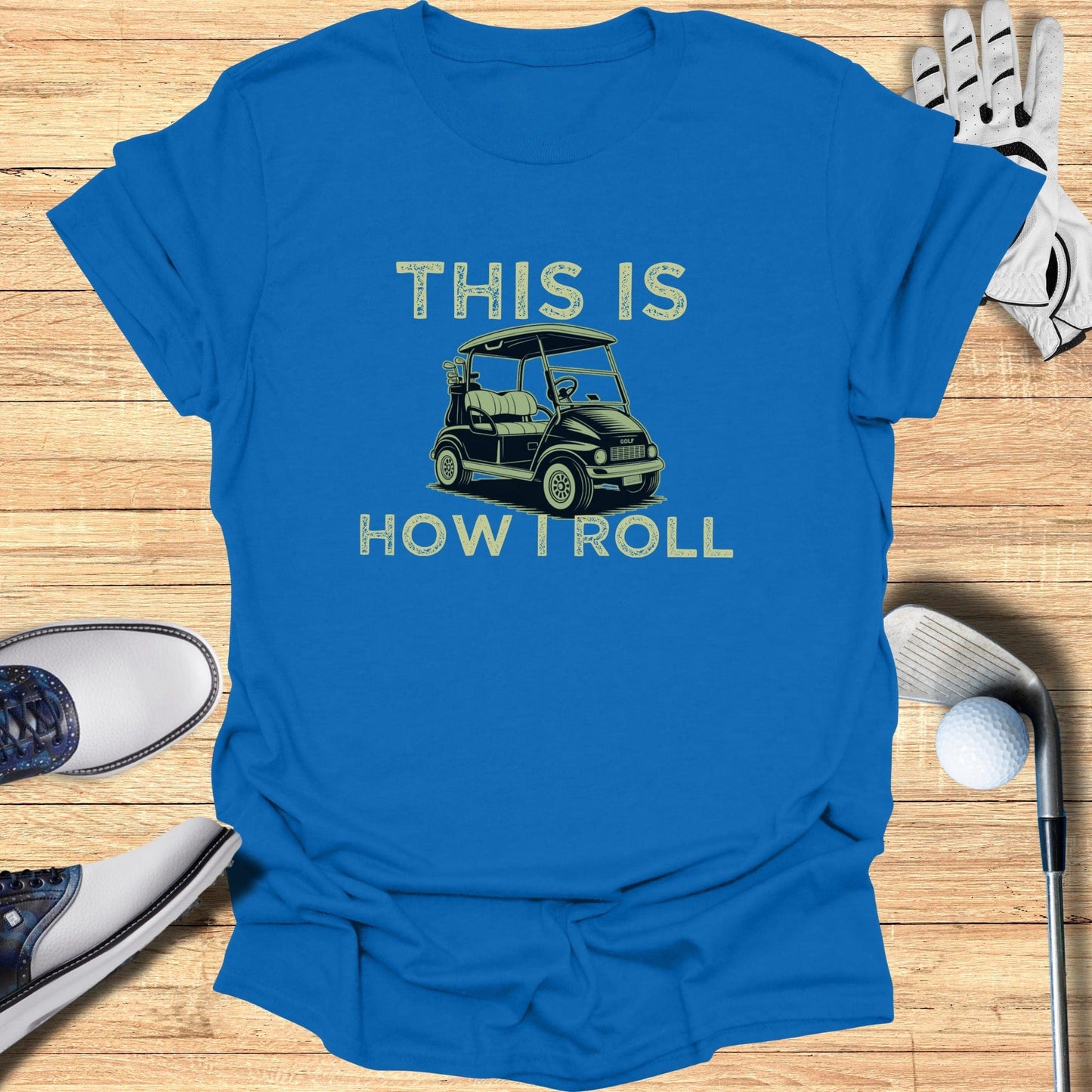This Is How I Roll T-Shirt - Funny Golf T-Shirt by SwingEpic