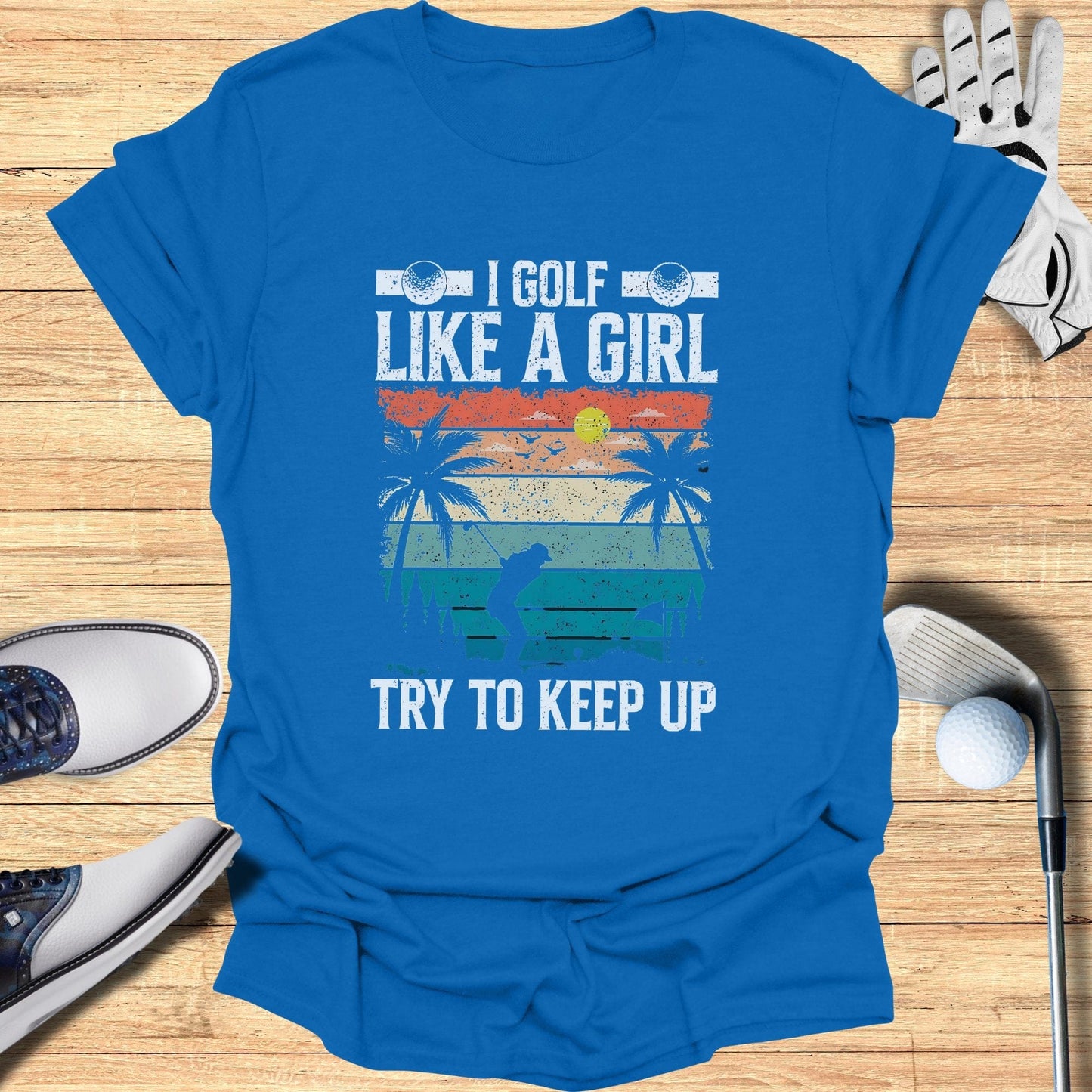 I Golf Like A Girl T-Shirt - Funny Golf Tee by Swing Epic