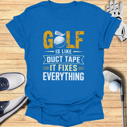 Golf Is Like Duct Tape T-Shirt - Funny Golf Tee by Swing Epic