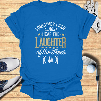 Sometimes I Can Almost Hear T-Shirt - Funny Golf Tee by Swing Epic