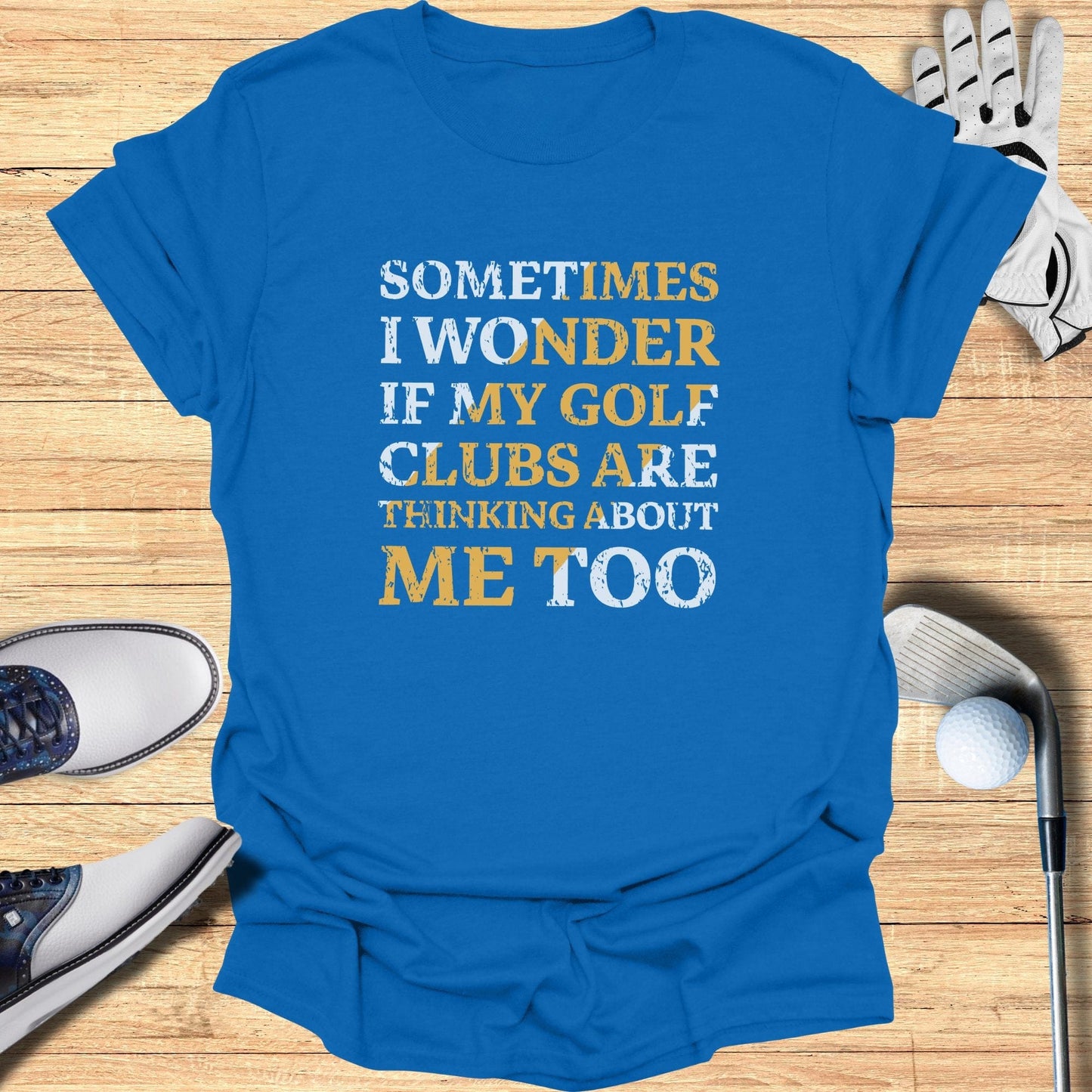 Sometimes I Wonder T-Shirt - Funny Golf Tee by Swing Epic