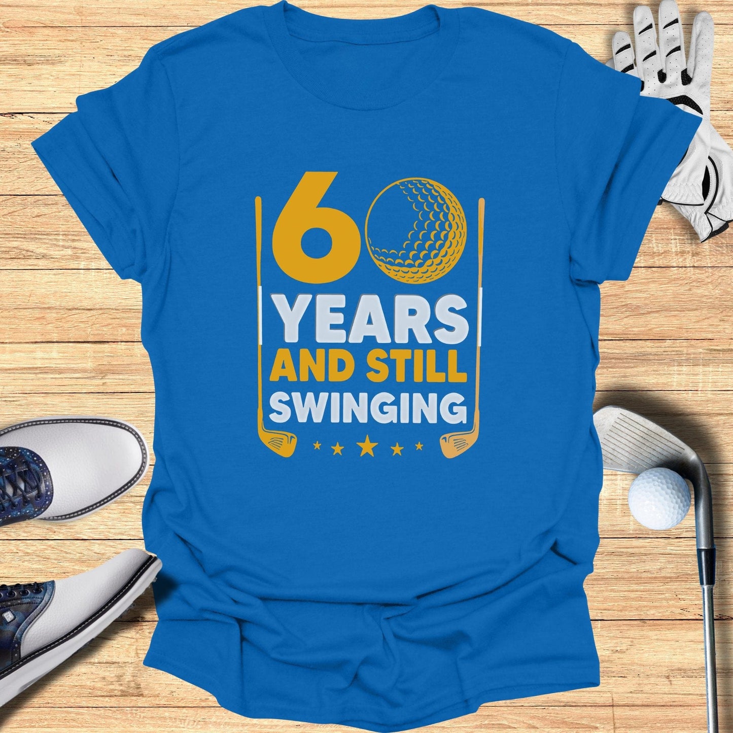 60 Years and Still Swinging T-Shirt - Funny Golf Tee by Swing Epic