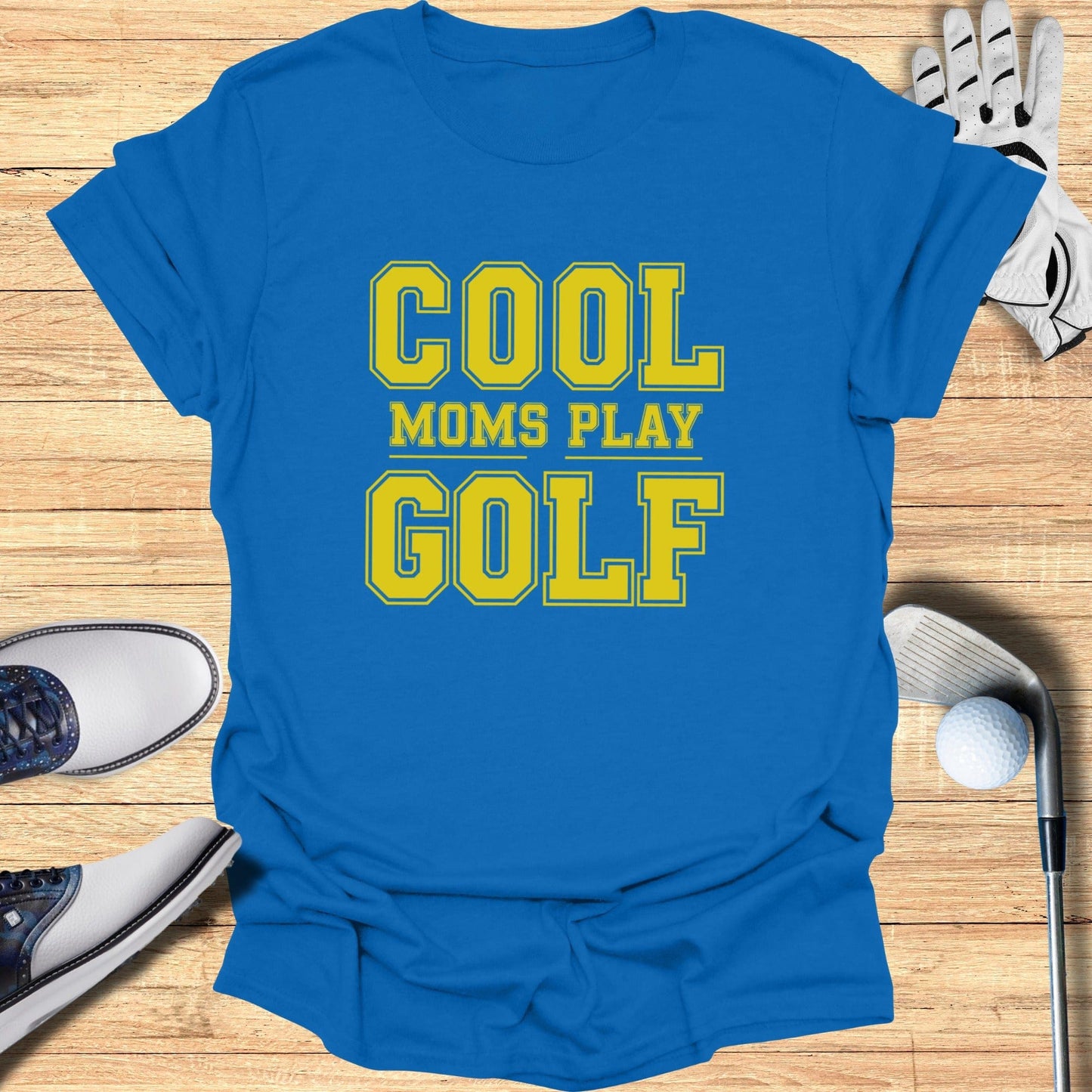 Cool Moms Play Golf T-Shirt