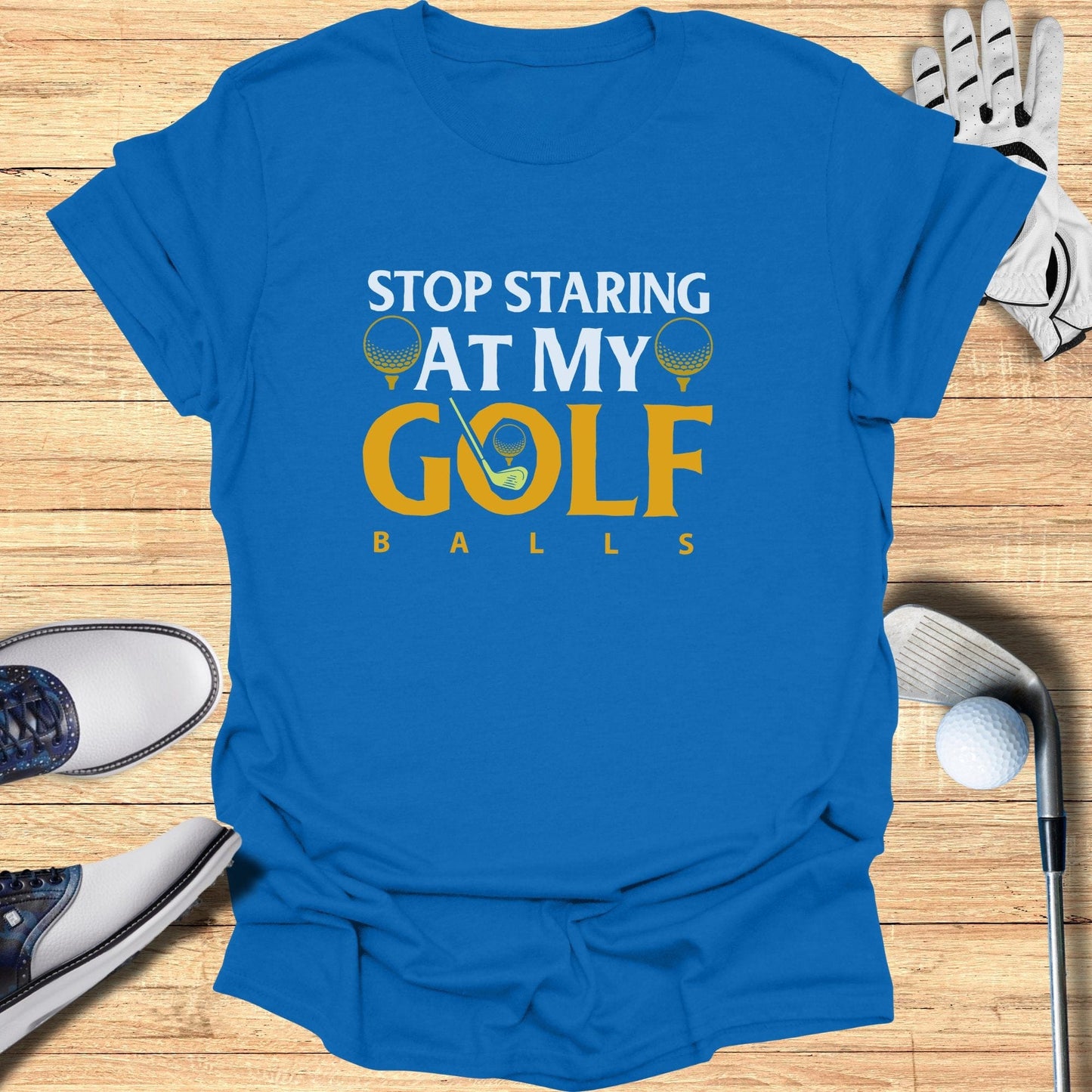 Stop Staring At My Golf Balls T-Shirt - Funny Golf T-Shirt by SwingEpic