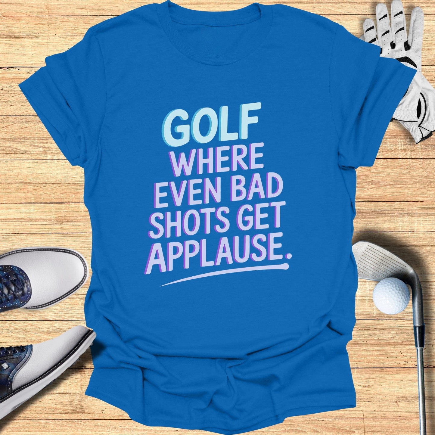 Golf Where Even Bad Shots T-Shirt - Funny Golf Tee by Swing Epic