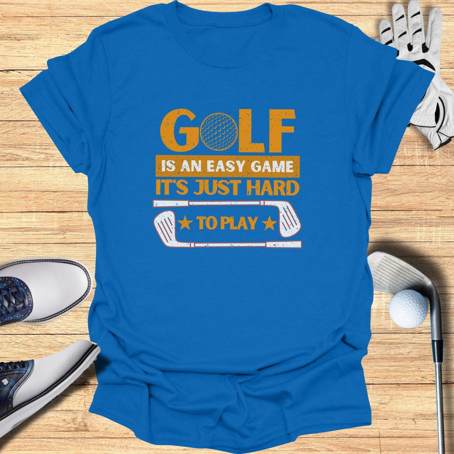 Golf Is An Easy Game T-Shirt - Funny Golf Tee by Swing Epic
