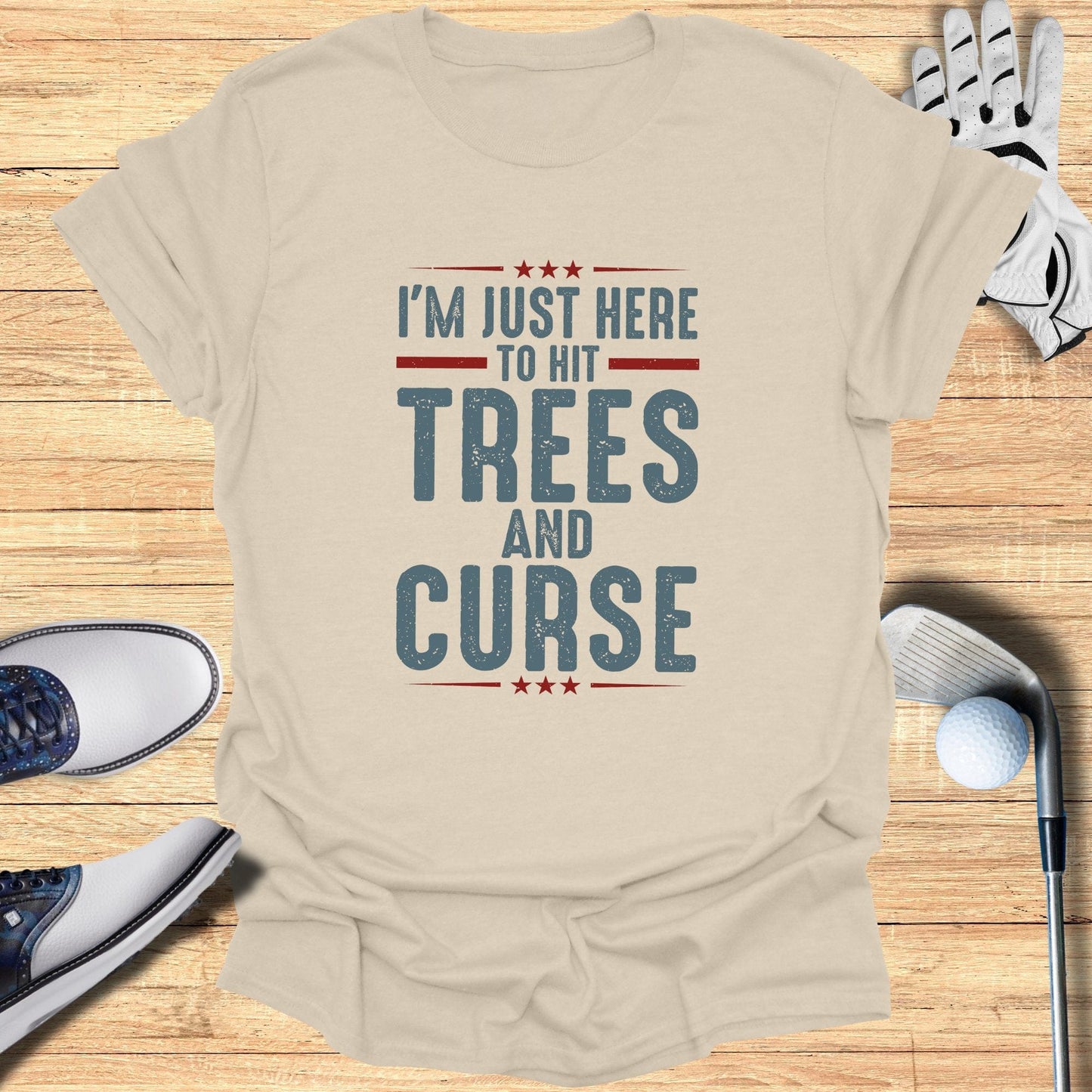 I'm Just Here To Hit Trees T-Shirt - Funny Golf Tee by Swing Epic