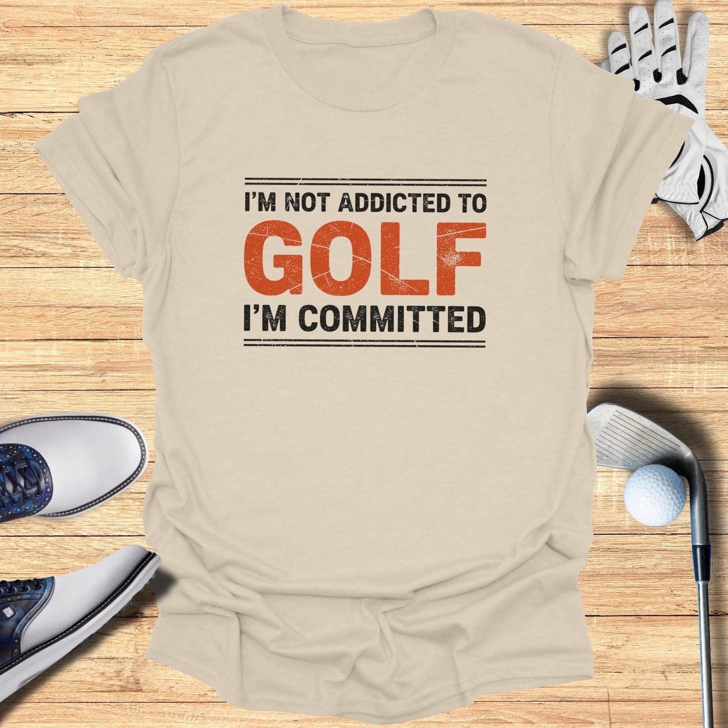 Not Addicted, Just Committed T-Shirt