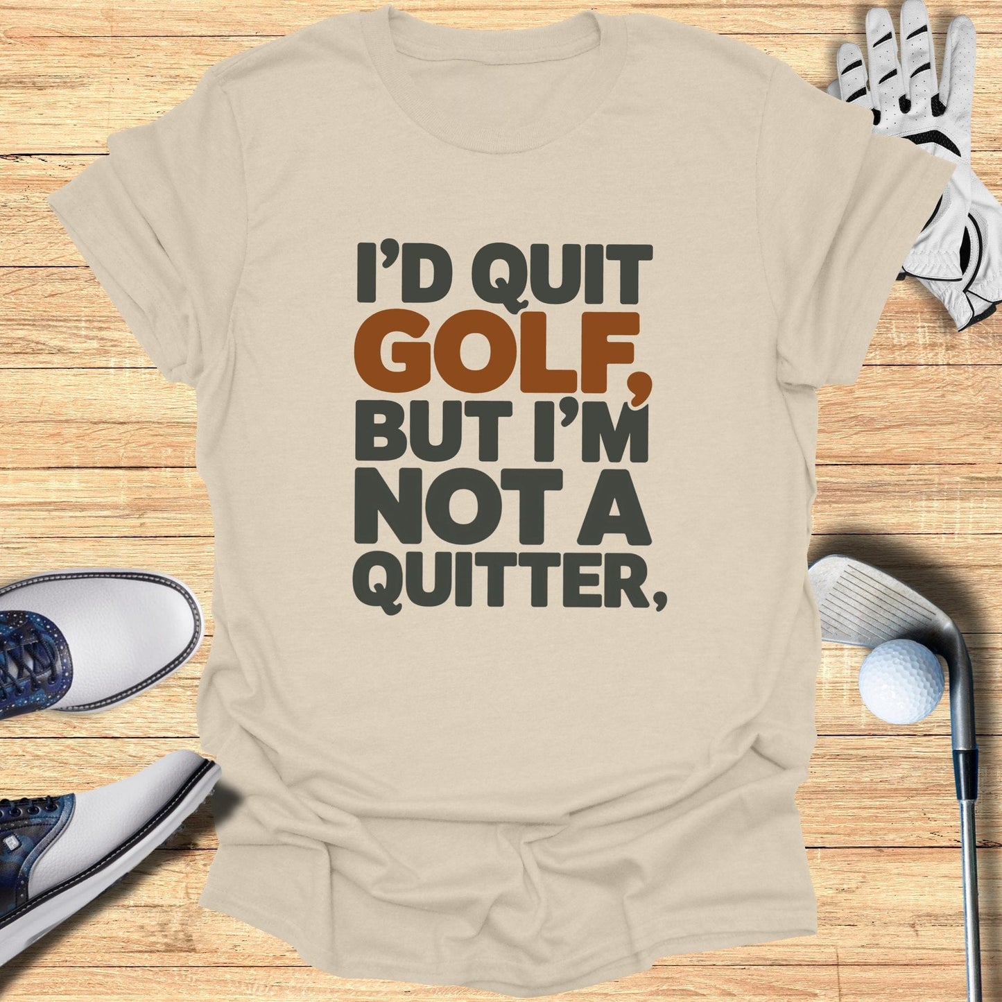 I'd Quit Golf T-Shirt - Funny Golf Tee by Swing Epic