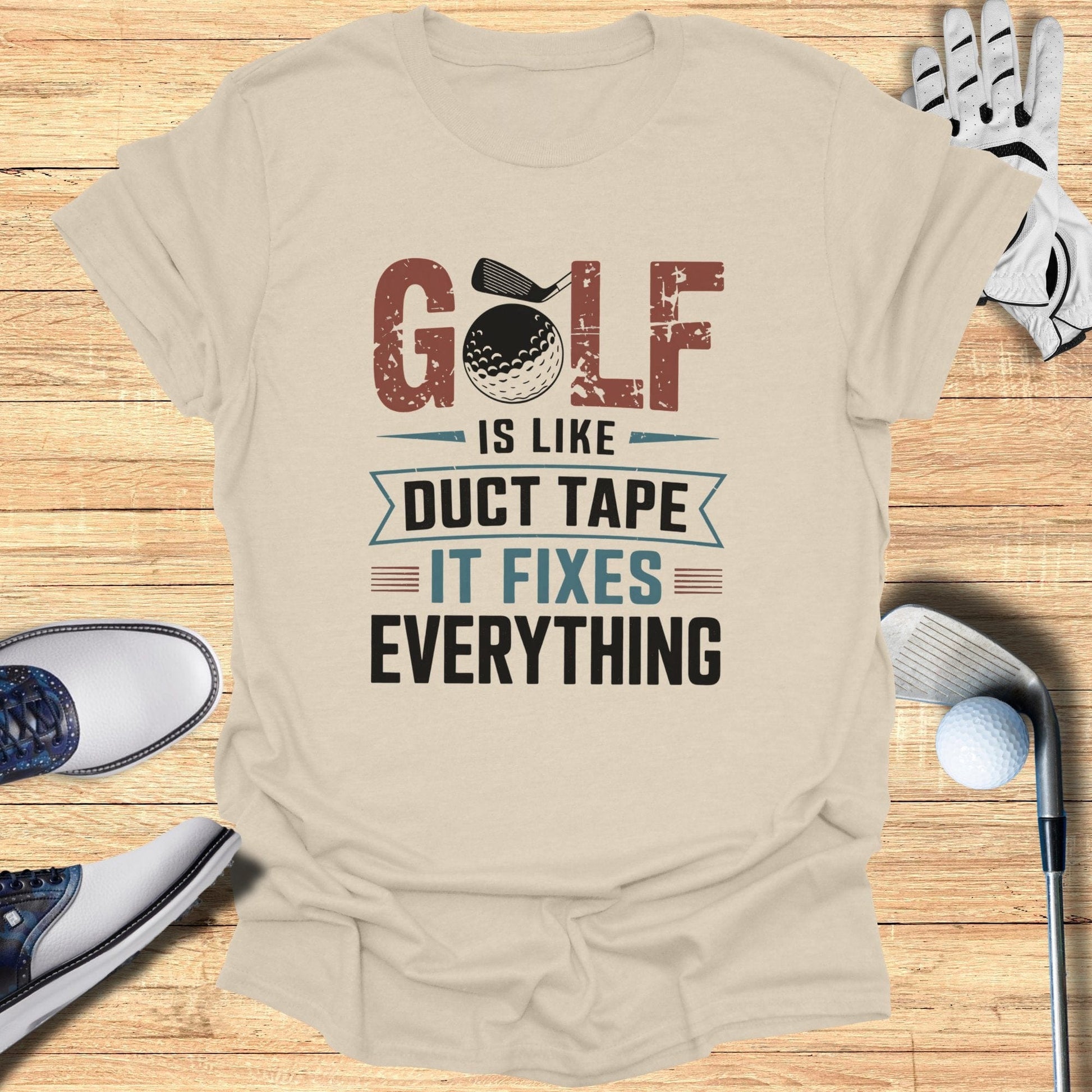 Golf Is Like Duct Tape T-Shirt - Funny Golf Tee by Swing Epic