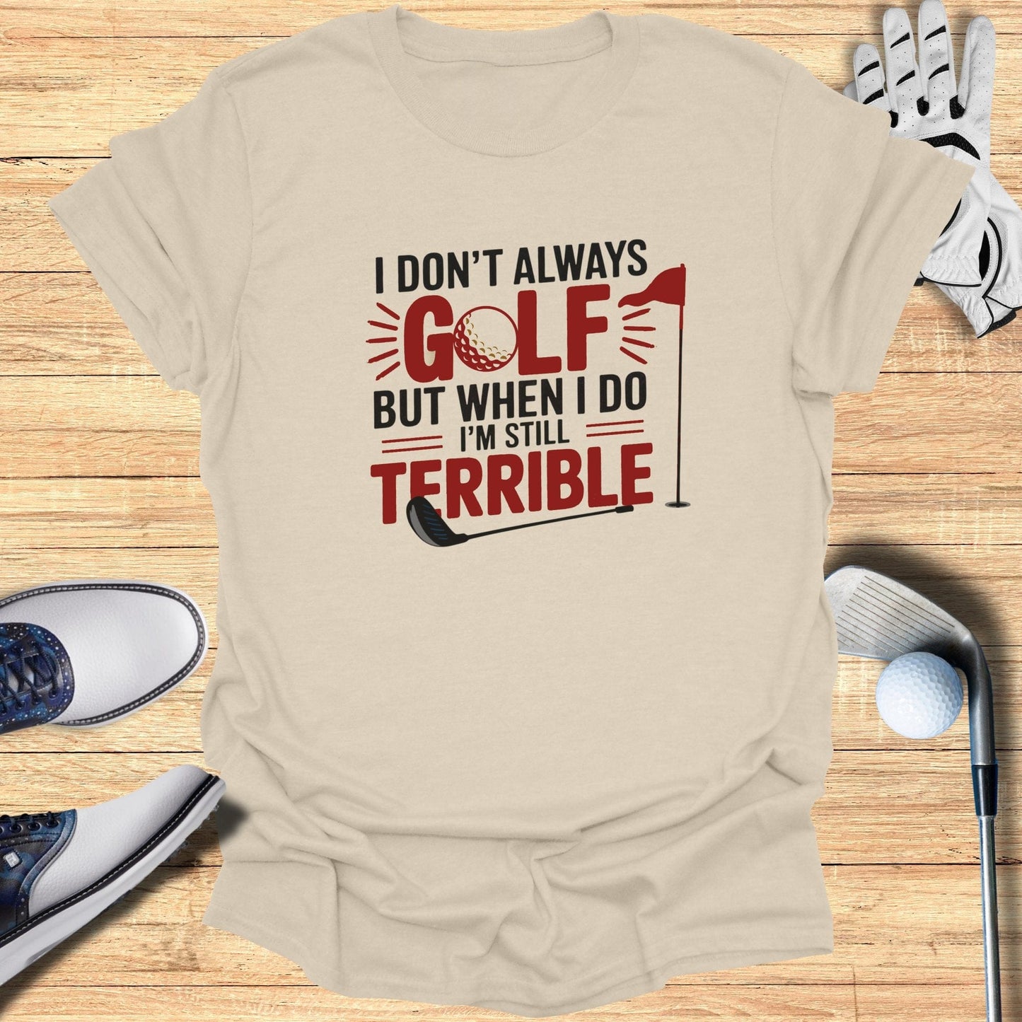 I Don't Always Golf T-Shirt - Funny Golf Tee by Swing Epic