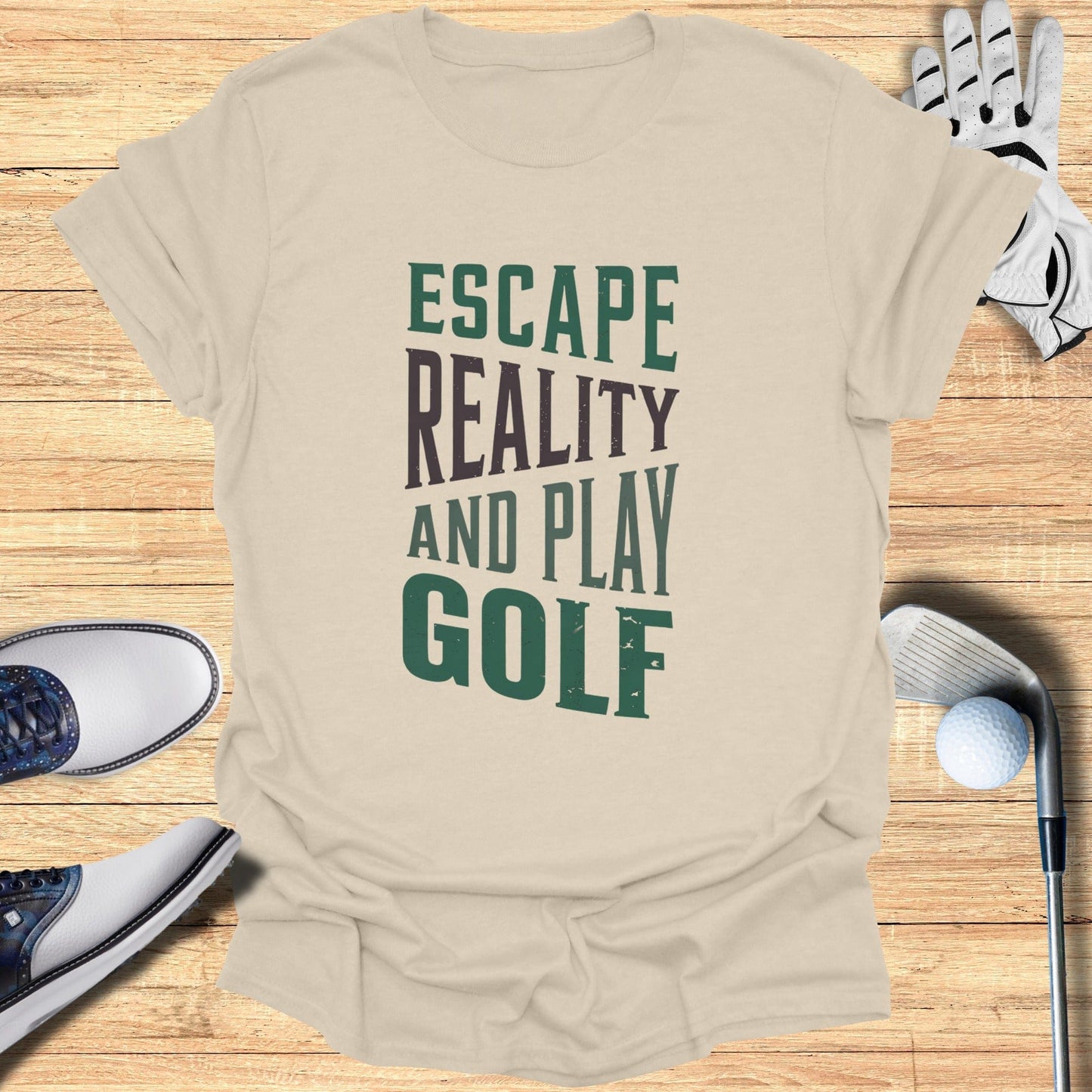 Escape Reality, Play Golf T-Shirt