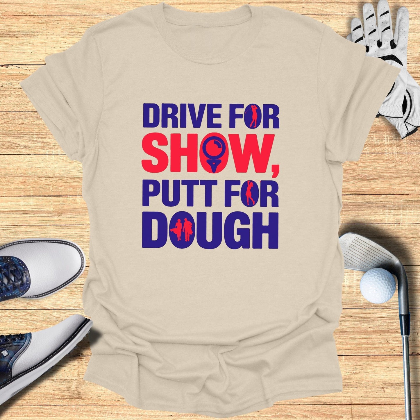 Drive for Show T-Shirt - Funny Golf Tee by Swing Epic