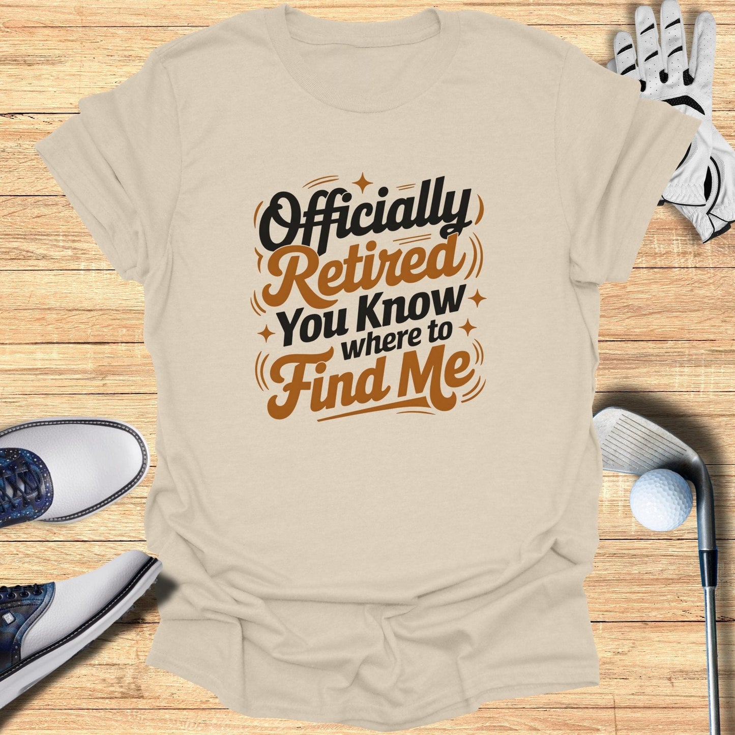 Officially Retired T-Shirt - Funny Golf Tee by Swing Epic