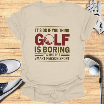 Golf: Smart Person Sport T-Shirt - Funny Golf Tee by Swing Epic