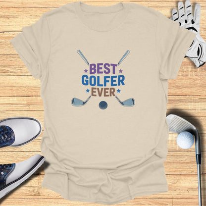 Best Golfer Ever T-Shirt