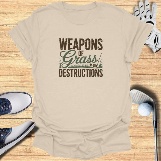Weapons of Grass Destruction T-Shirt - Funny Golf Tee by Swing Epic