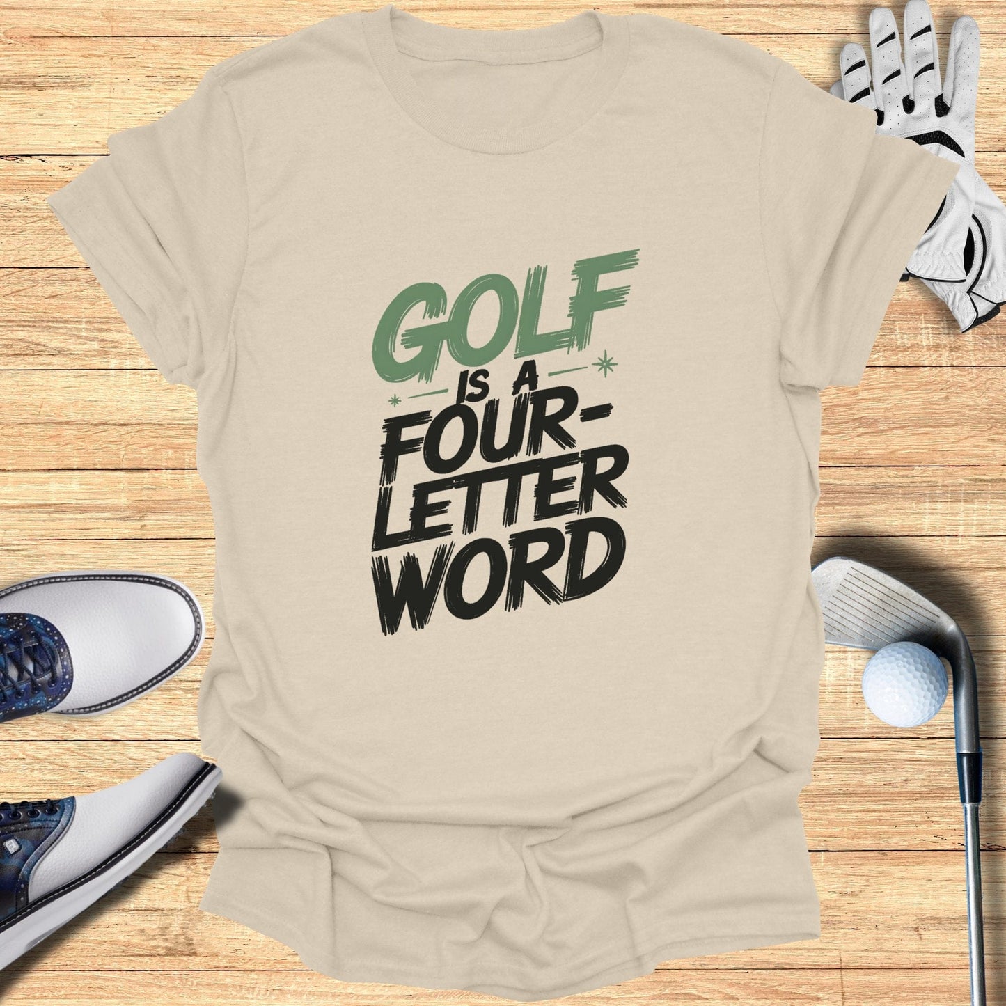 Golf Is a Four Letter Word Fun T-Shirt - Funny Golf Tee by Swing Epic