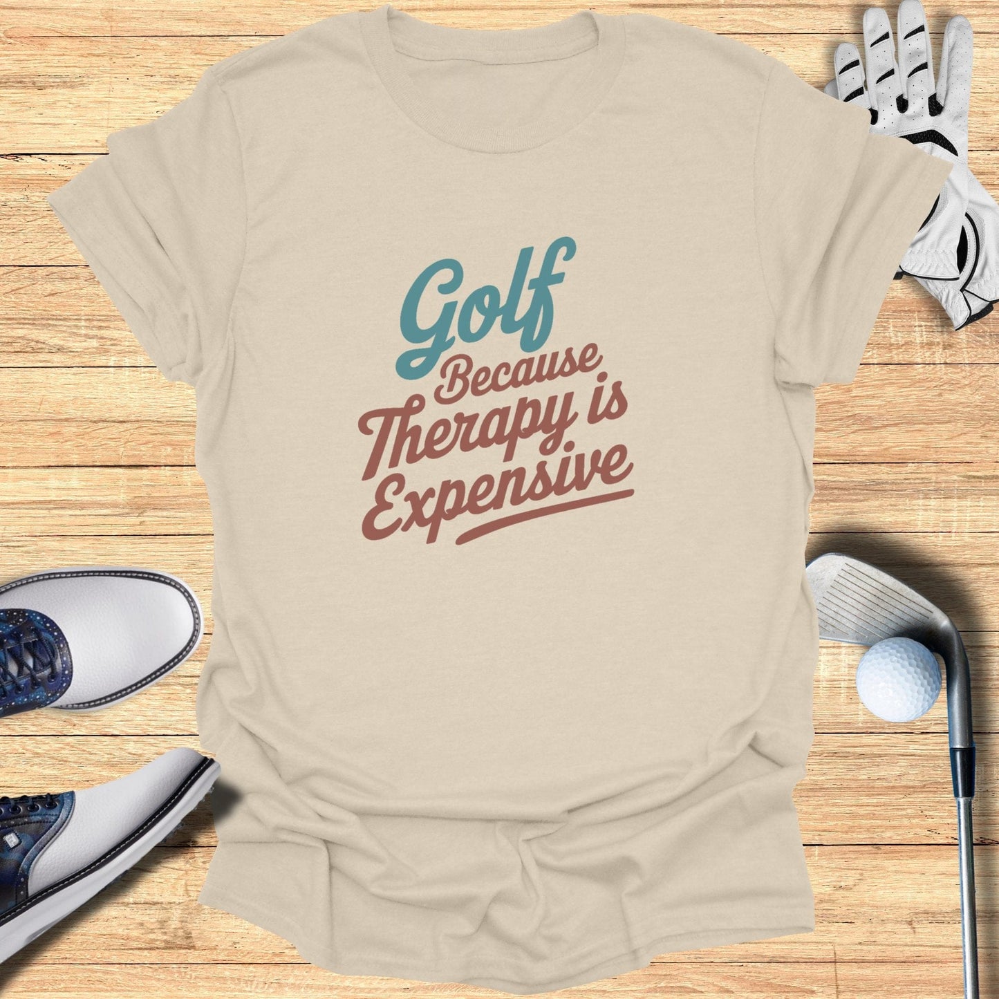 Golf Because Therapy T-Shirt - Funny Golf Tee by Swing Epic