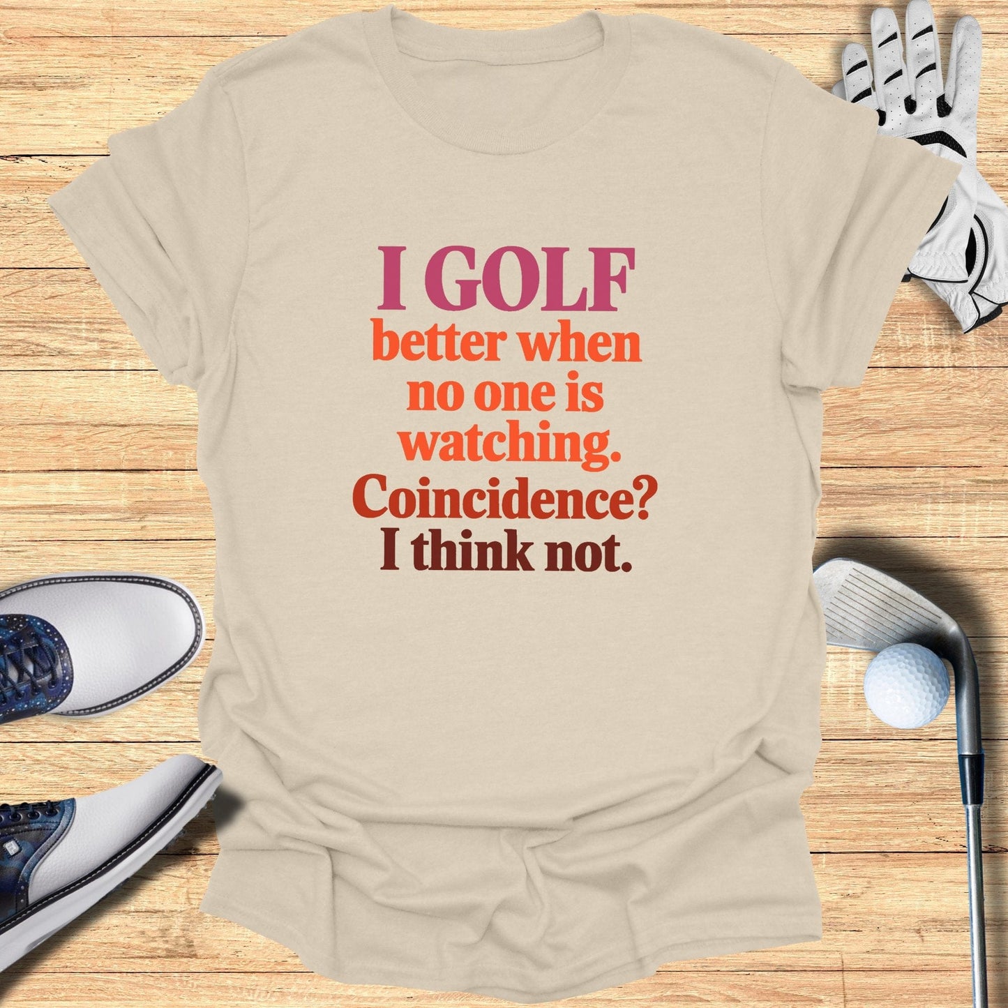 I Golf Better T-Shirt - Funny Golf Tee by Swing Epic