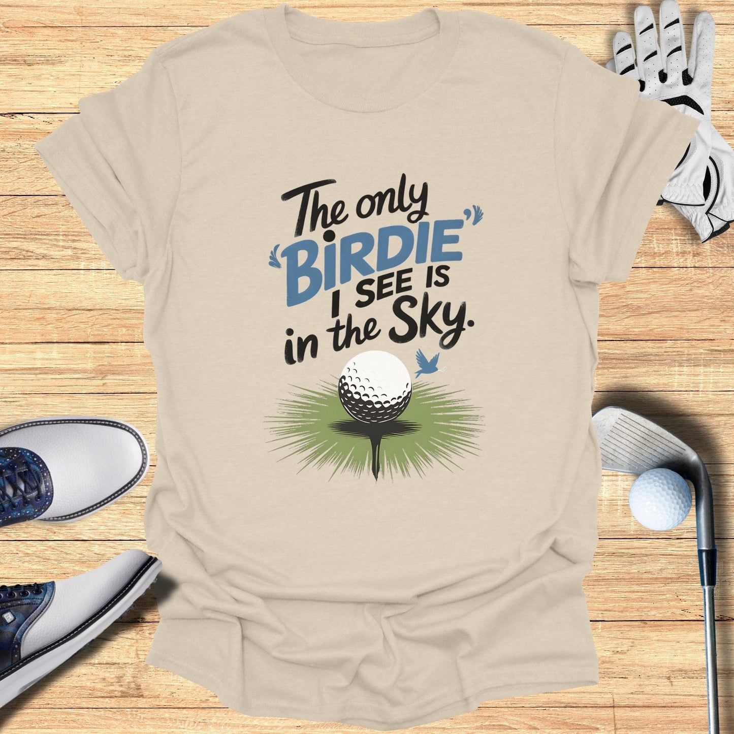 The Only Birdie I See Is T-Shirt - Funny Golf Tee by Swing Epic
