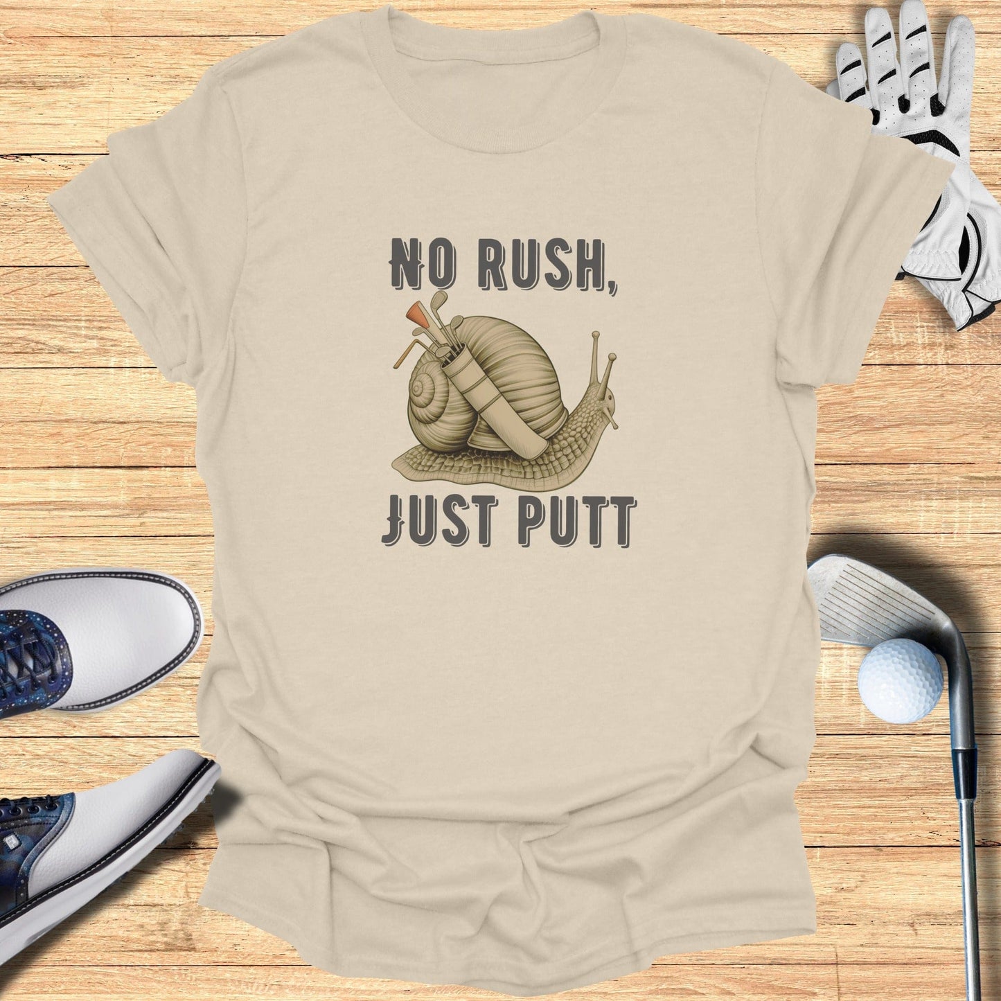 No Rush, Just Putt T-Shirt - Funny Golf Tee by Swing Epic