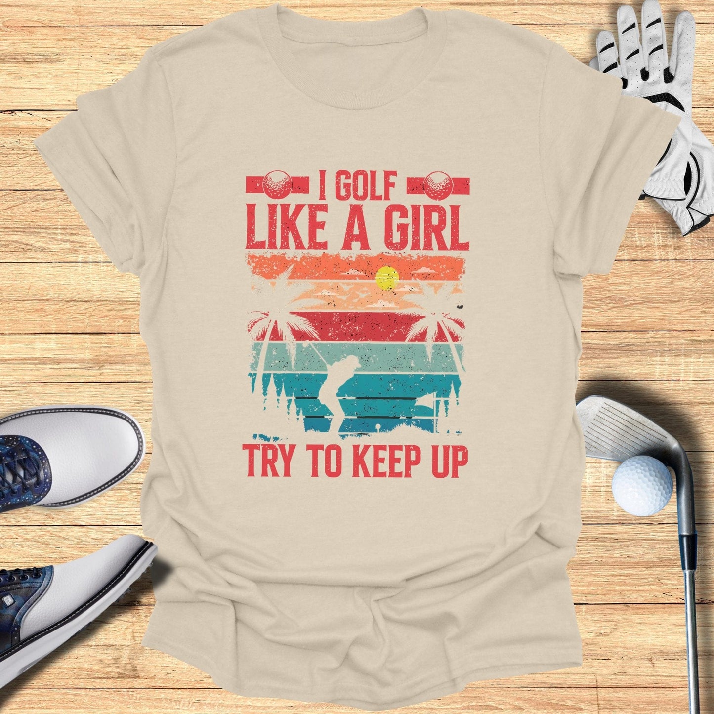 I Golf Like A Girl T-Shirt - Funny Golf Tee by Swing Epic