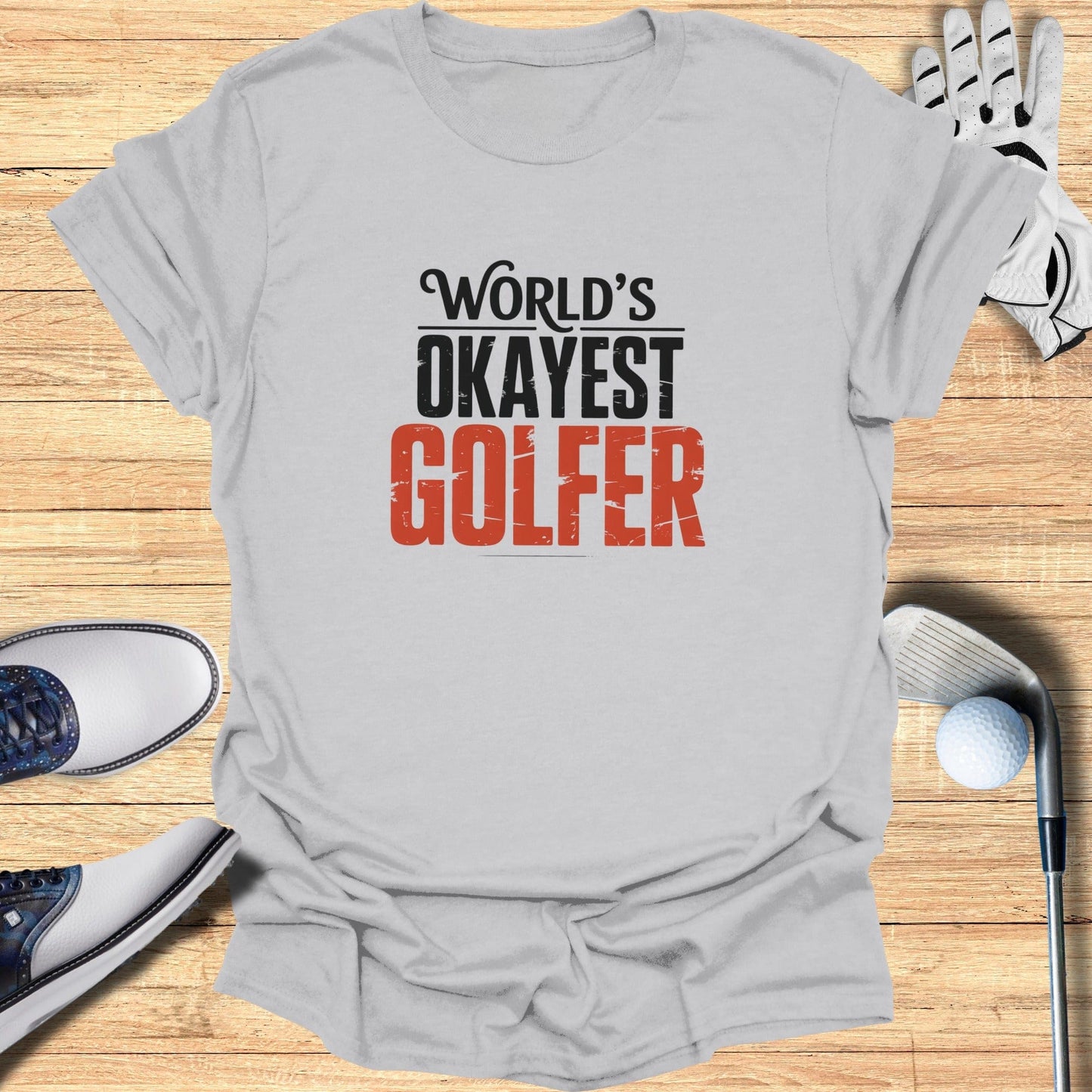 World’s Okayest Golfer T-Shirt - Funny Golf T-Shirt by SwingEpic