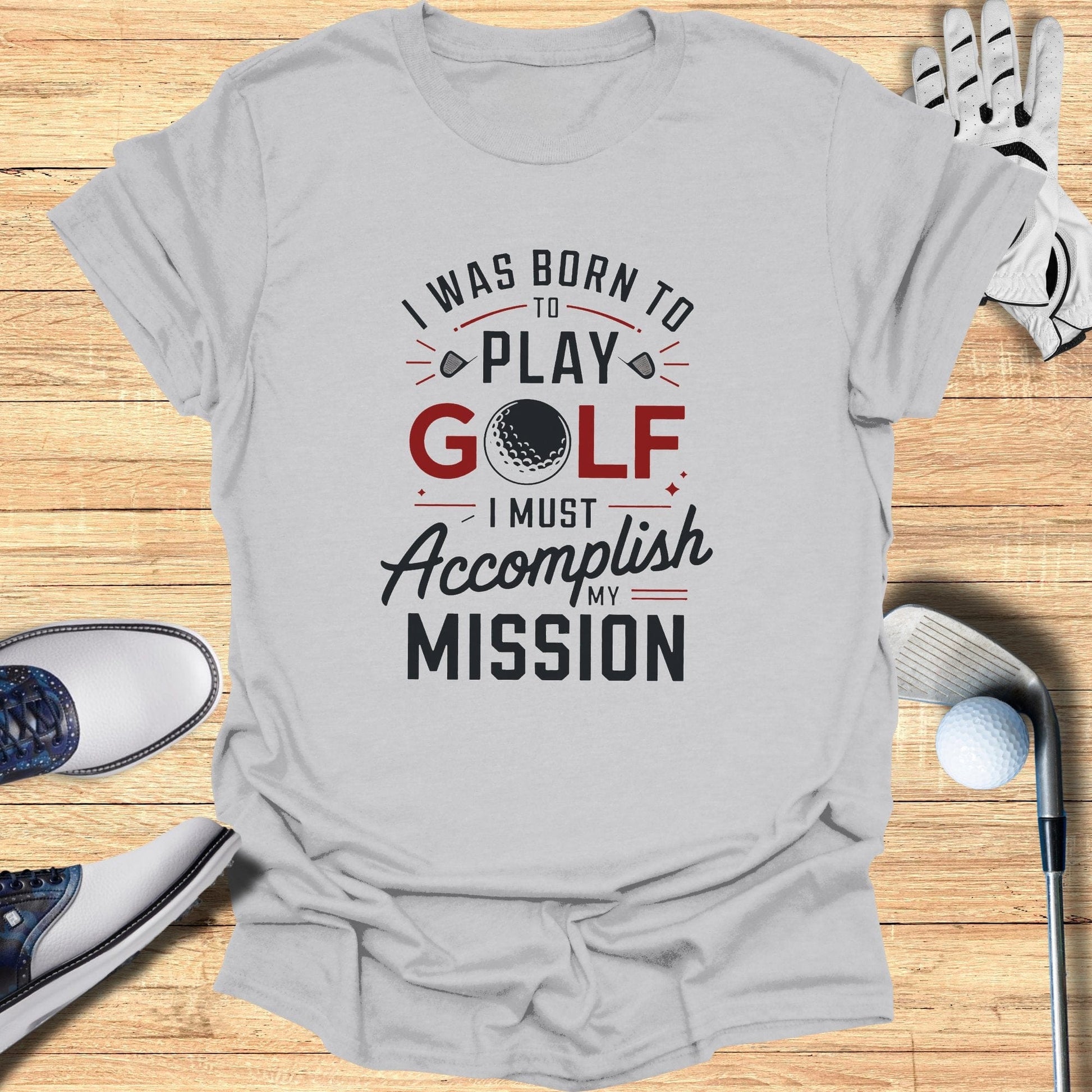 Born to Play Golf T-Shirt - Funny Golf Tee by Swing Epic