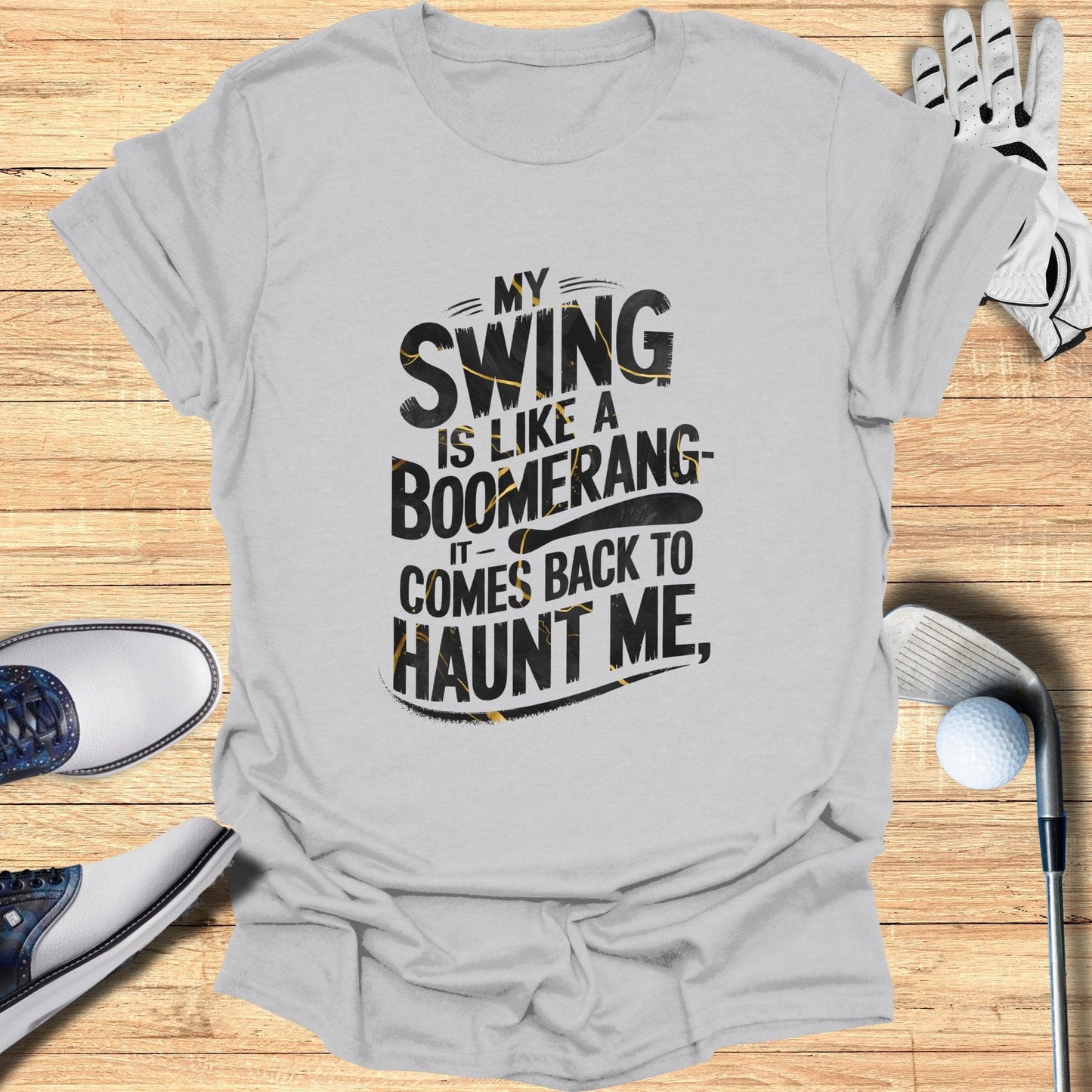 My Swing is Like T-Shirt - Funny Golf Tee by Swing Epic