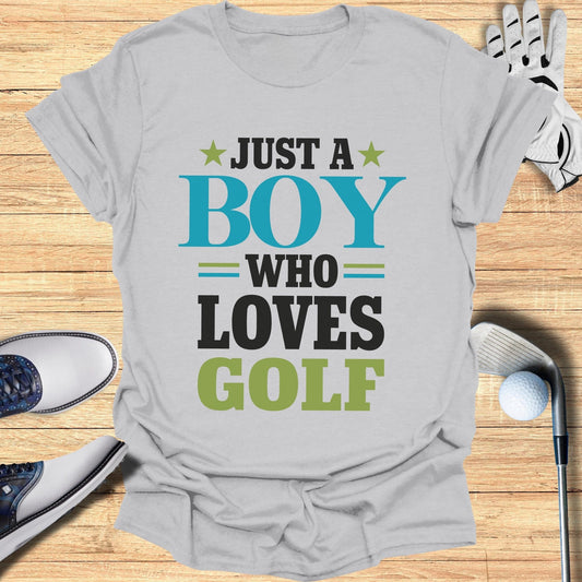 Just a Boy Who Loves Golf T-Shirt - Funny Golf Tee by Swing Epic