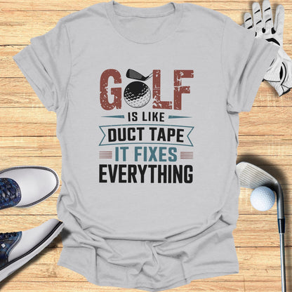 Golf Is Like Duct Tape T-Shirt - Funny Golf Tee by Swing Epic
