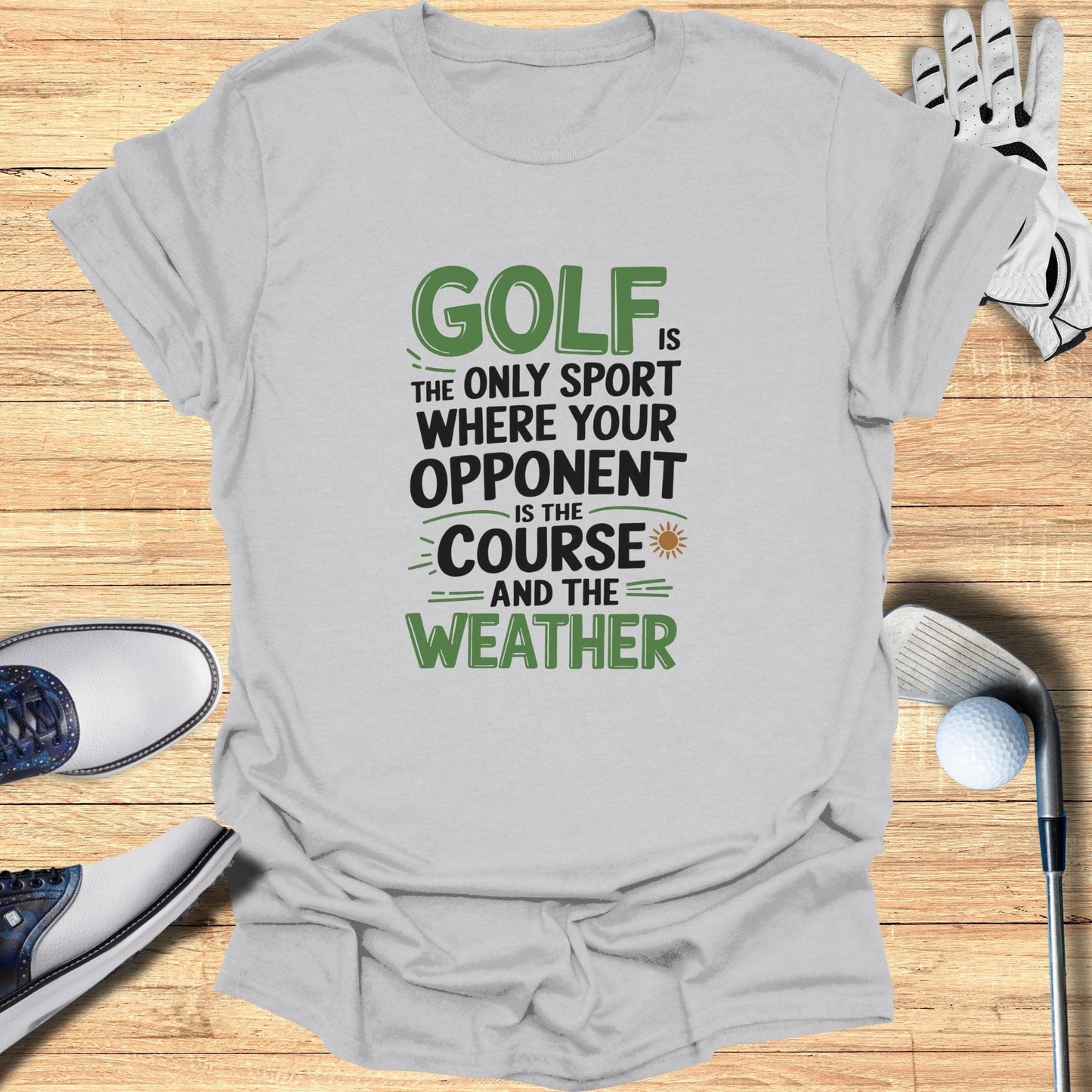 Golf Is The Only Sport T-Shirt - Funny Golf Tee by Swing Epic