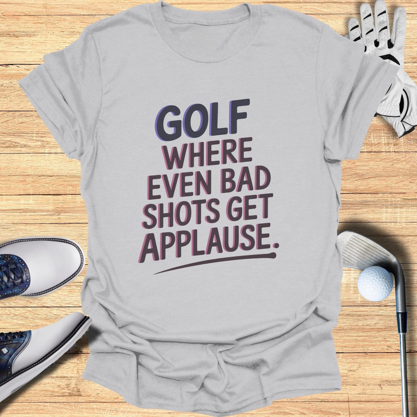Golf Where Even Bad Shots T-Shirt - Funny Golf Tee by Swing Epic