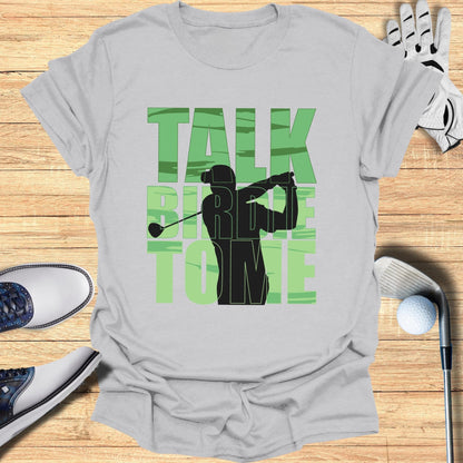 Talk Birdie To Me T-Shirt - Funny Golf Tee by Swing Epic