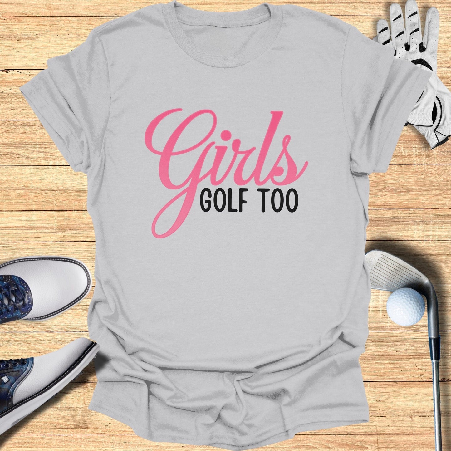 Girls Golf Too T-Shirt - Funny Golf Tee by Swing Epic