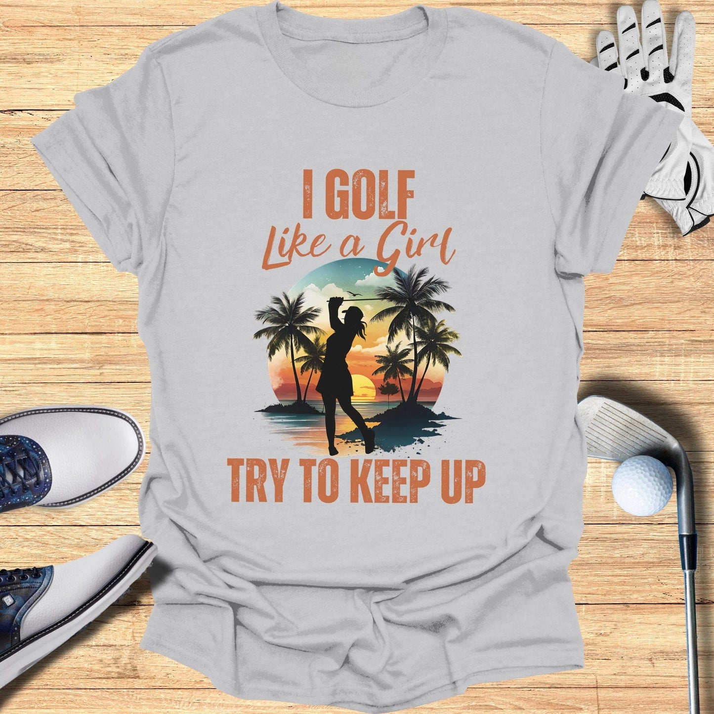 I Golf Like A Girl T-Shirt - Funny Golf Tee by Swing Epic