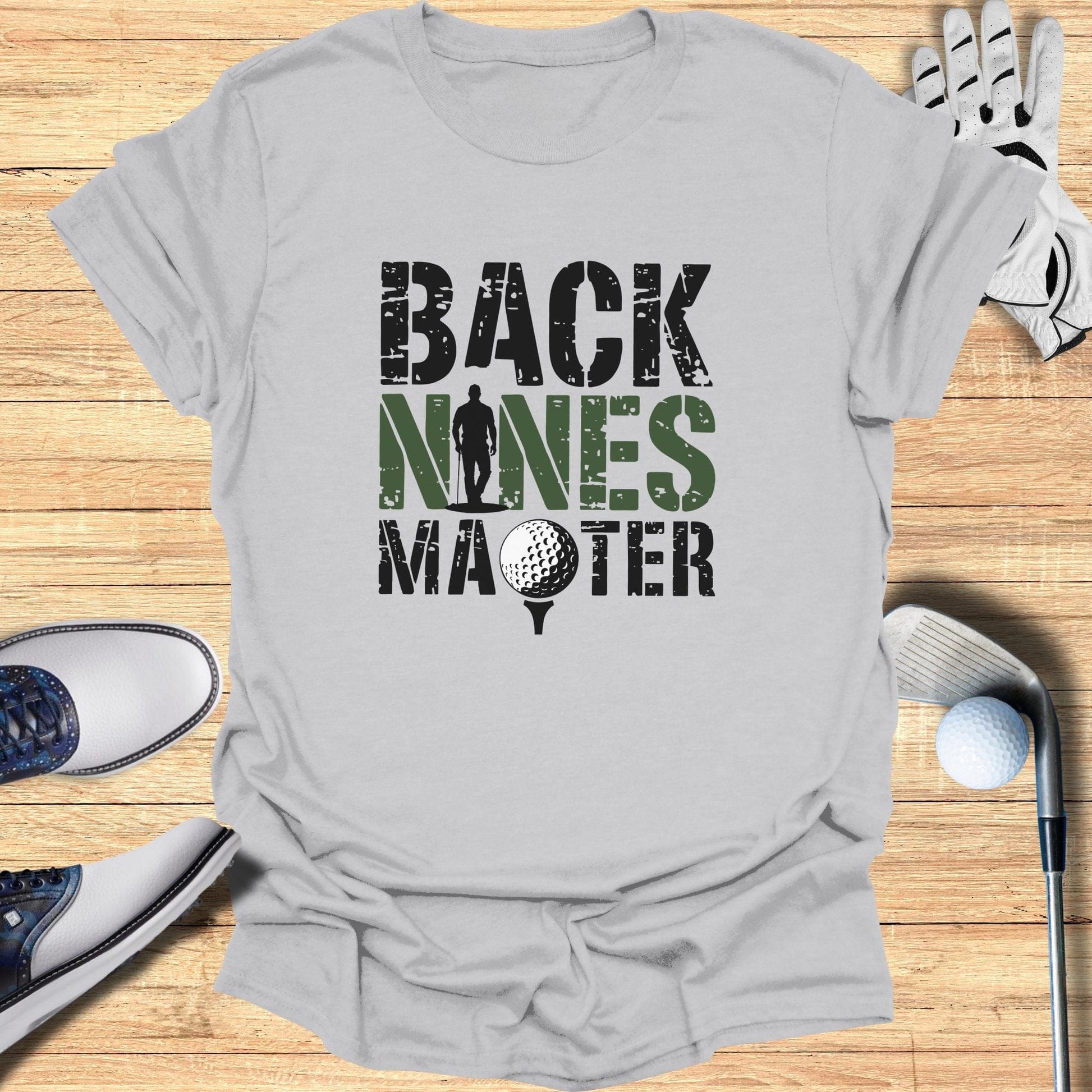 Back Nines Matter T-Shirt - Funny Golf Tee by Swing Epic