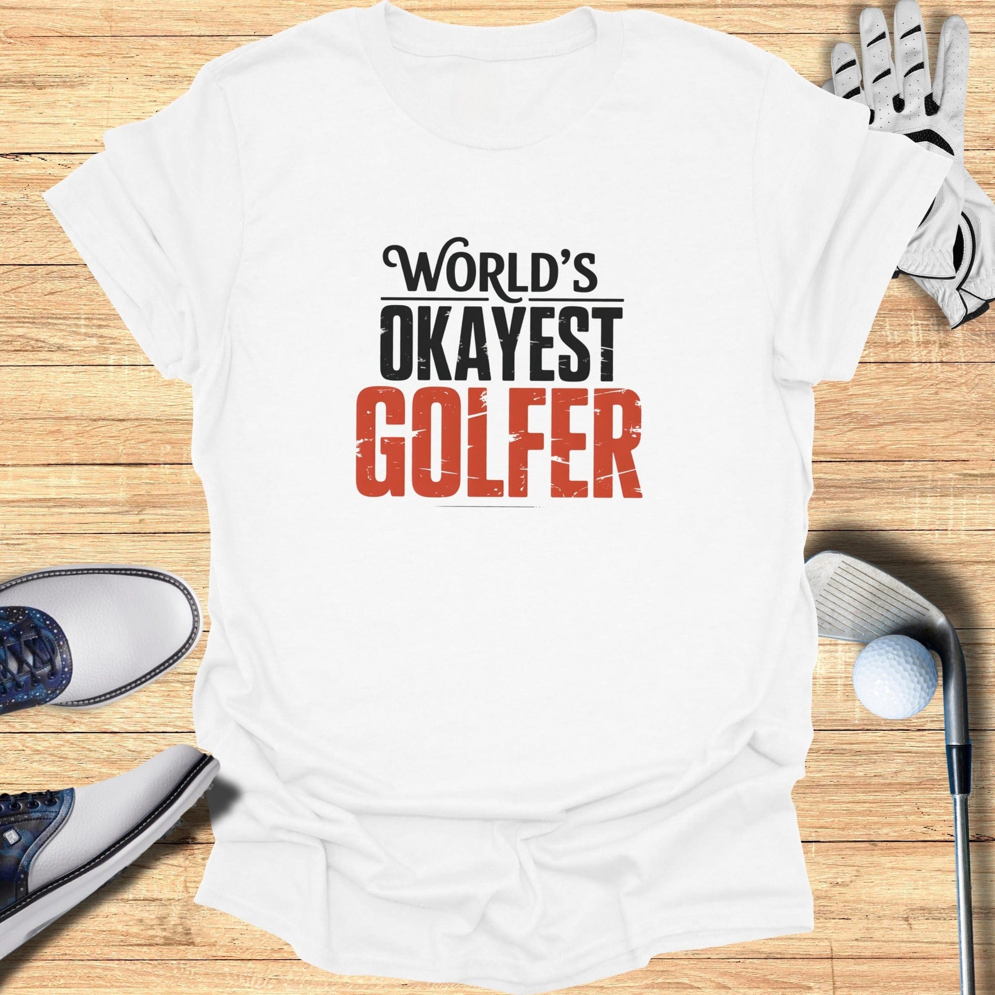 World’s Okayest Golfer T-Shirt - Funny Golf T-Shirt by SwingEpic