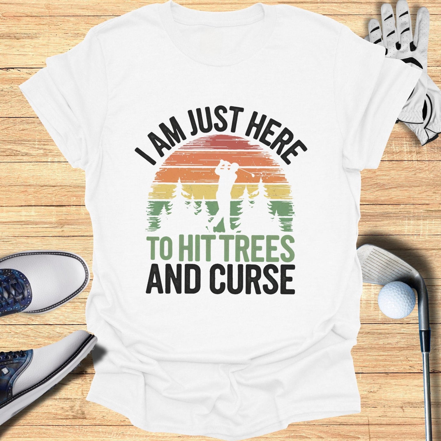Just Here To Hit Trees T-Shirt - Funny Golf Tee by Swing Epic