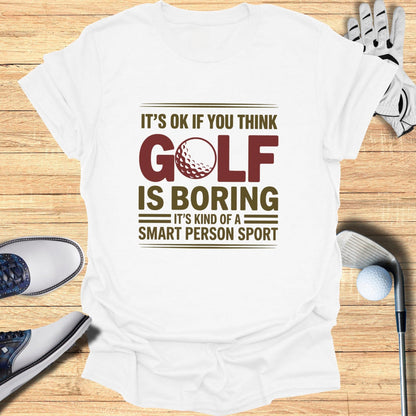 Golf: Smart Person Sport T-Shirt - Funny Golf Tee by Swing Epic