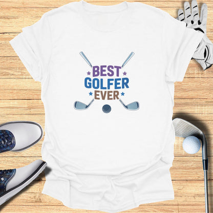 Best Golfer Ever T-Shirt