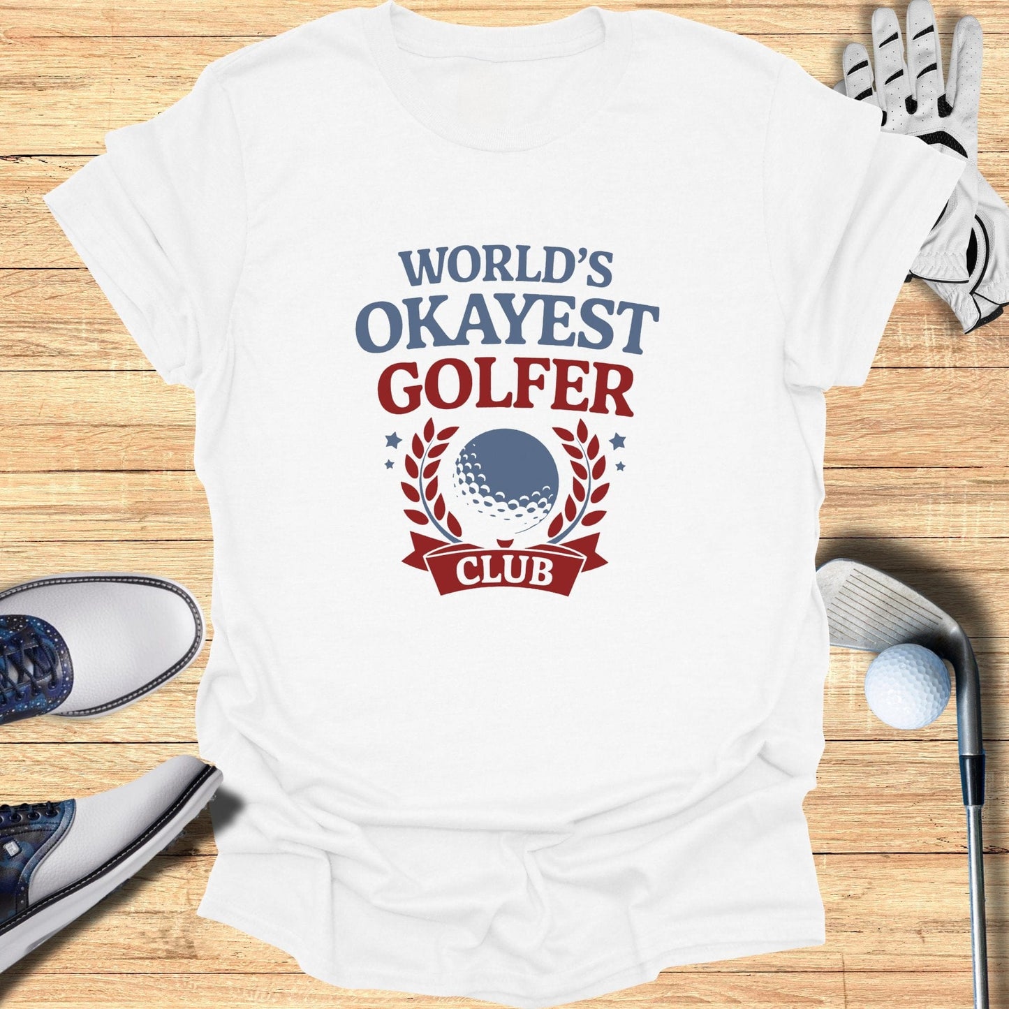 World's Okayest Golfer Club T-Shirt - Funny Golf Tee by Swing Epic