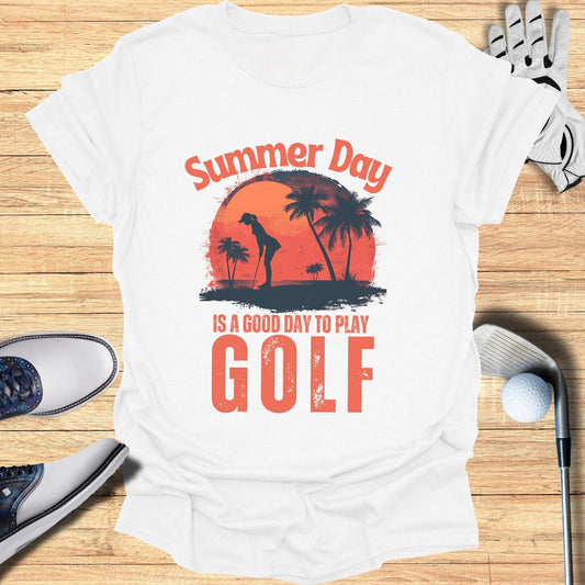 Summer Day Is A Good Day T-Shirt - Funny Golf Tee by Swing Epic