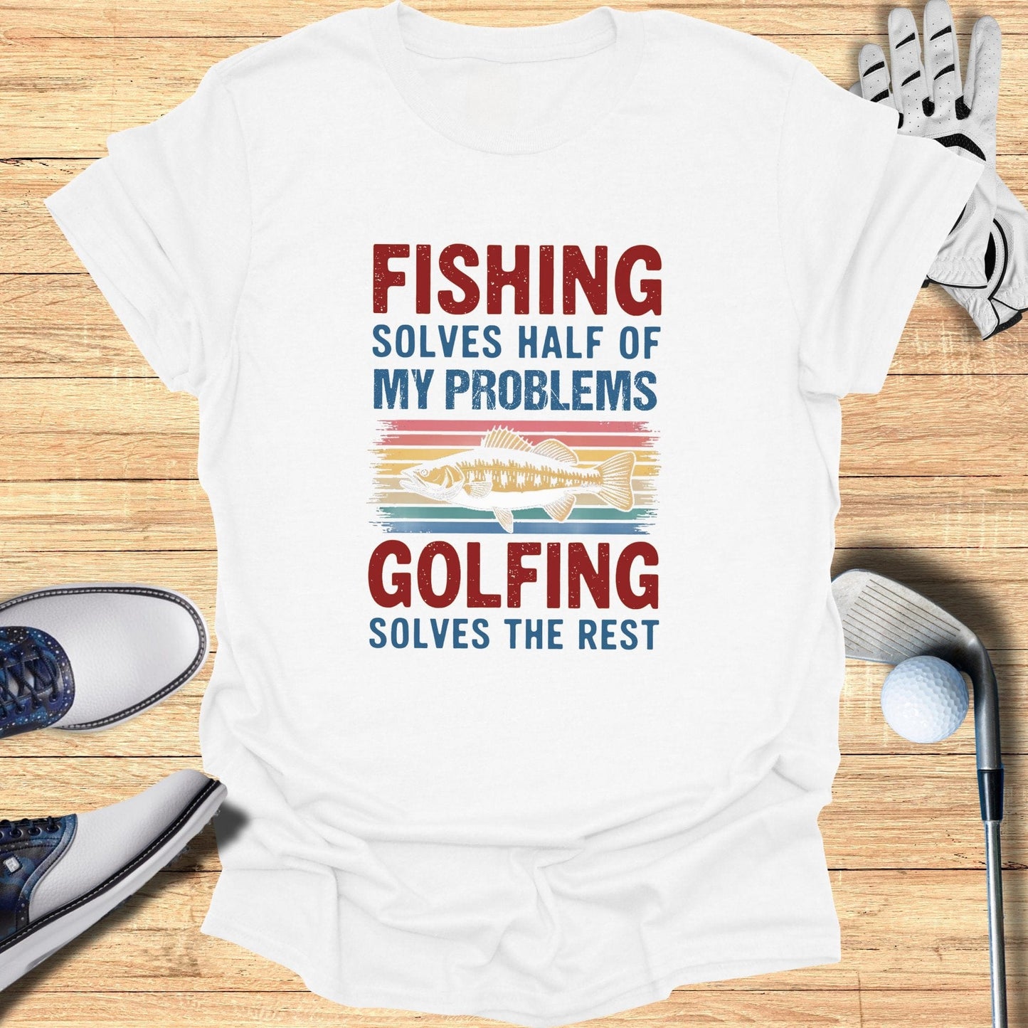 Fishing & Golfing Solve It All T-Shirt - Funny Golf Tee by Swing Epic