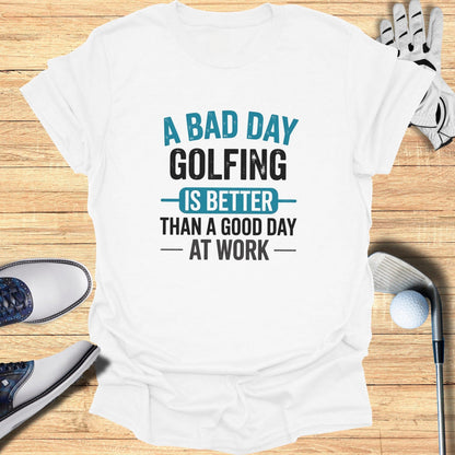 Bad Golf > Good Work T-Shirt - Funny Golf Tee by Swing Epic
