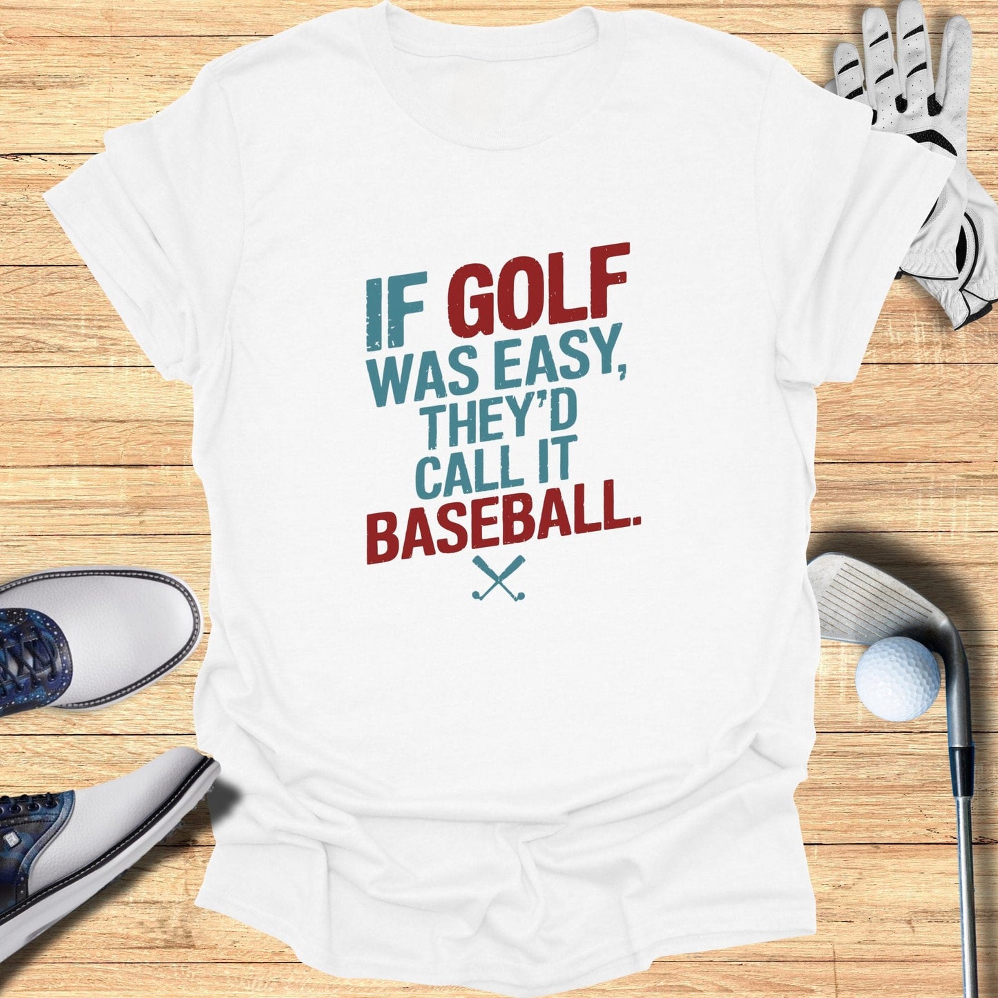 If Golf Was Easy T-Shirt - Funny Golf Tee by Swing Epic
