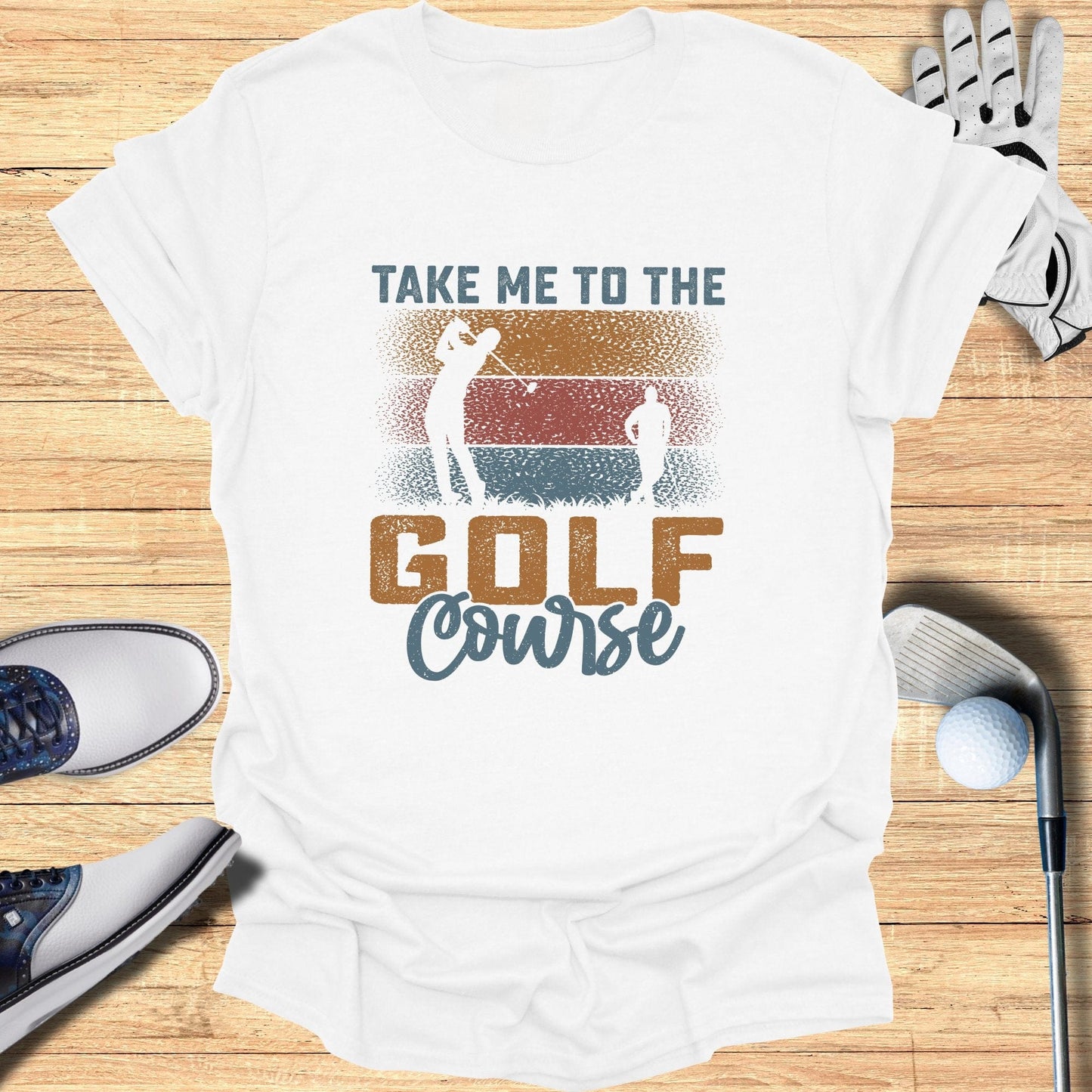Take Me to the Golf Course T-Shirt - Funny Golf T-Shirt by SwingEpic