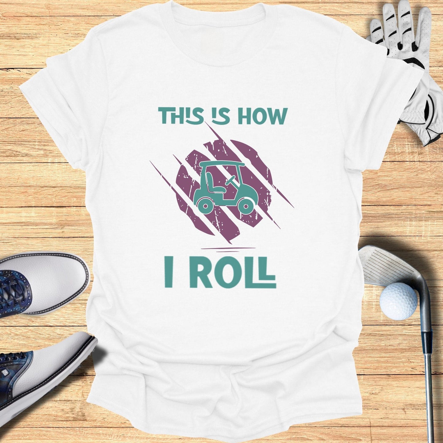 This is How I Roll T-Shirt - Funny Golf Tee by Swing Epic